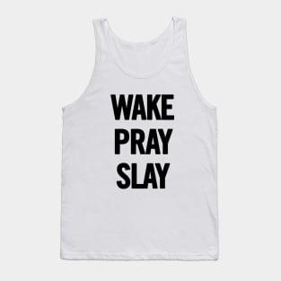 Wake Pray Slay Tank Top